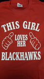 This Girl Loves Her Blackhawks t-shirt Chicago Sports
