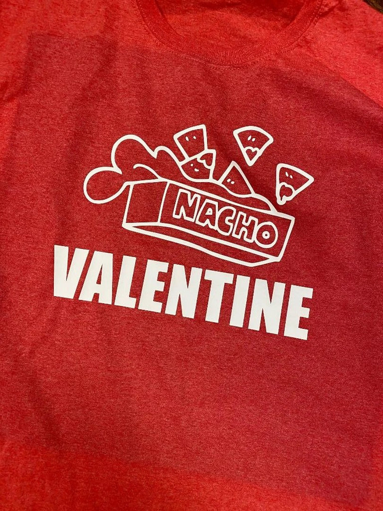 Nacho Valentine T-Shirt