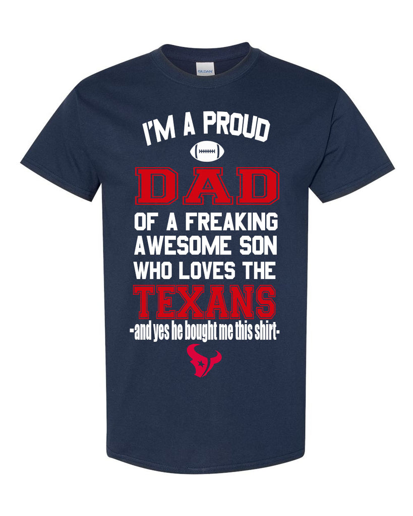 Houston Texans Proud Dad Son T-Shirt