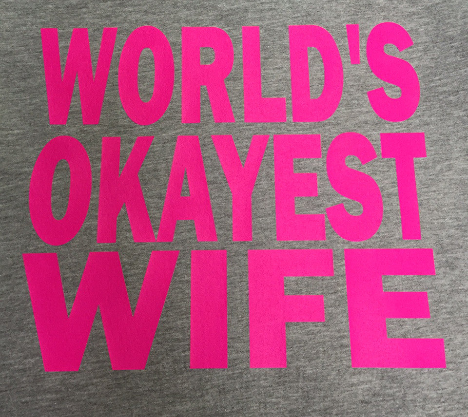 World's Okayest Wife T-Shirt