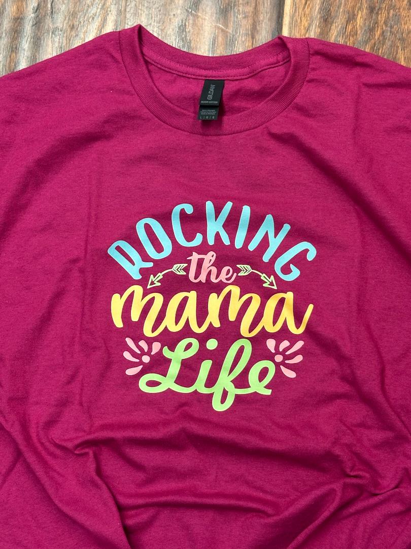 Rocking the Mama Life T-Shirt