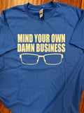 Mind Your Own Damn Business Tim Walz T-Shirt