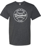 Wake Me When Baseball is Back T-Shirt