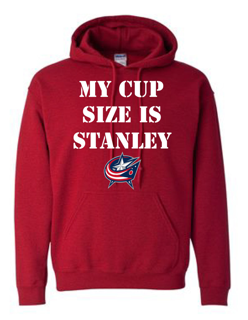 My Cup Size is Stanley - Columbus Blue Jackets Hoodie