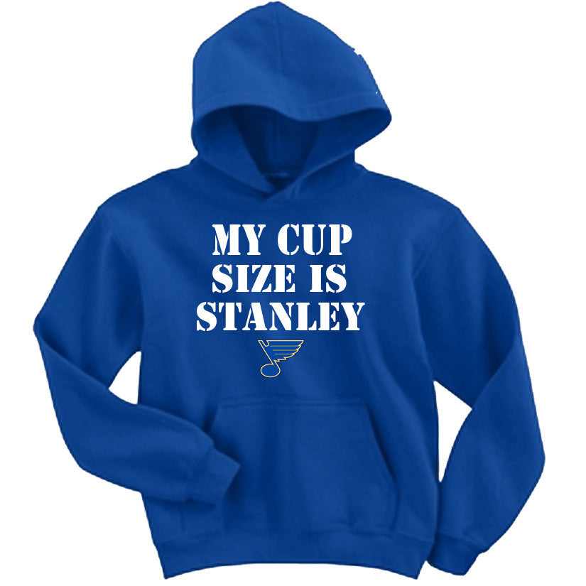 My Cup Size is Stanley - St. Louis Blues Hoodie – The Junkyard