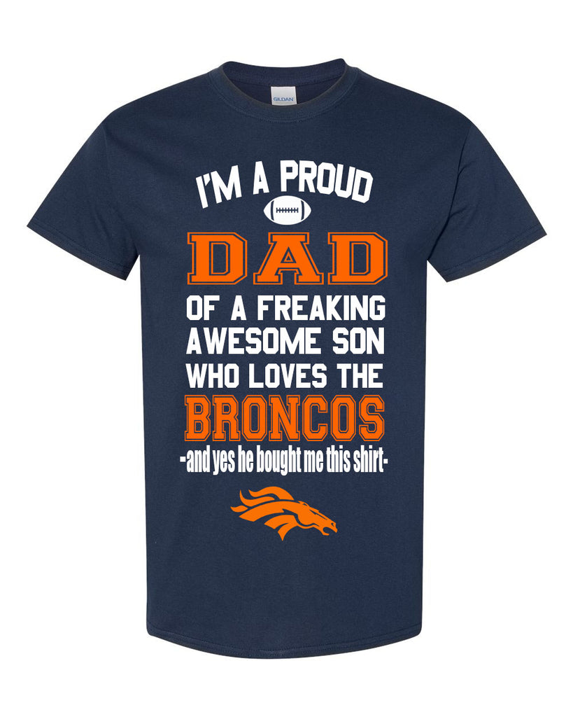 Denver Broncos Proud Dad Son T-Shirt