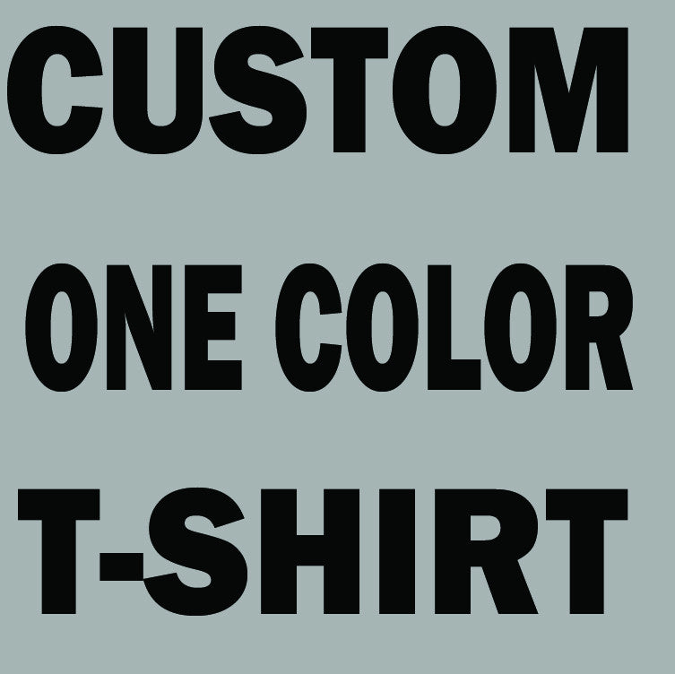 Custom t-shirt!  Your own design on the t-shirt