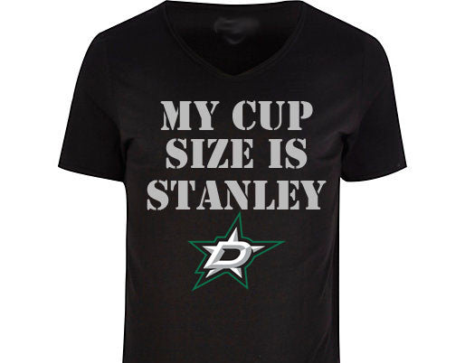 My Cup Size is Stanley Dallas Stars t-shirt