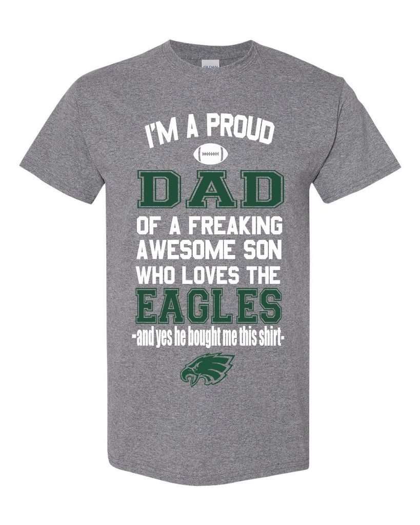 Philadelphia Eagles Proud Dad Son T-Shirt