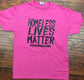 Homeless Lives Matter #HonoringDanny T-Shirt