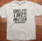 Homeless Lives Matter #HonoringDanny T-Shirt