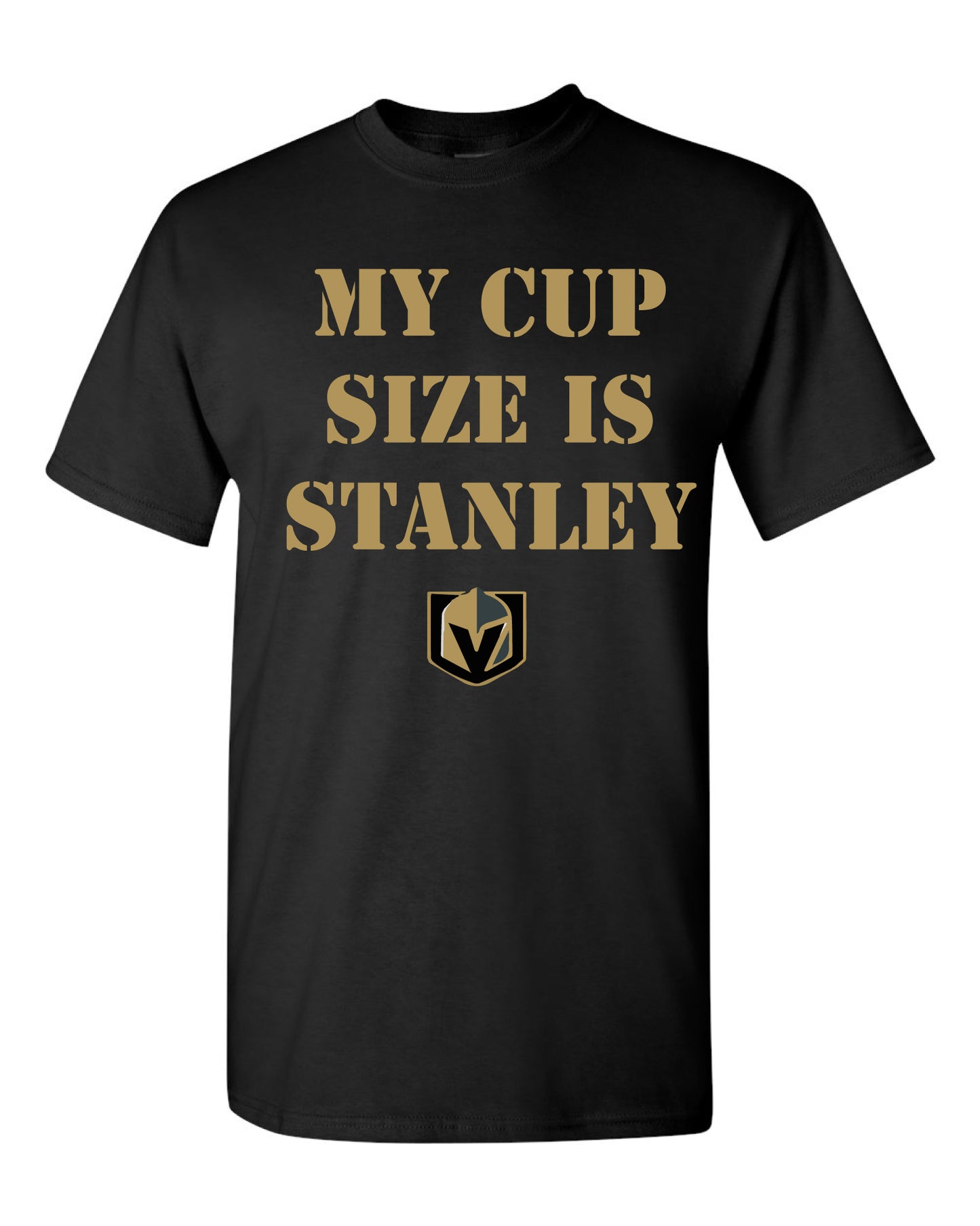 My Cup Size is Stanley Las Vegas Golden Knights t-shirt