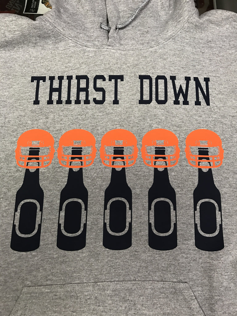 Thirst Down Football and Drinking Fan Hoodie and T-Shirt - Customize
