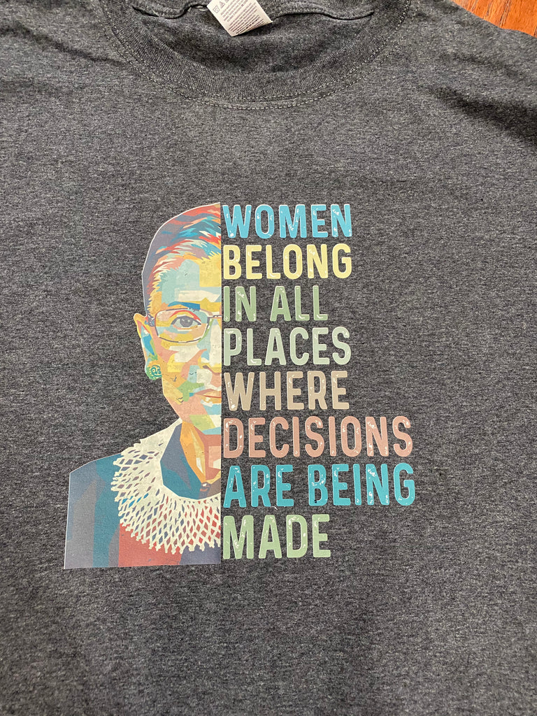Ruth Bader Ginsburg Women Belong T-Shirt