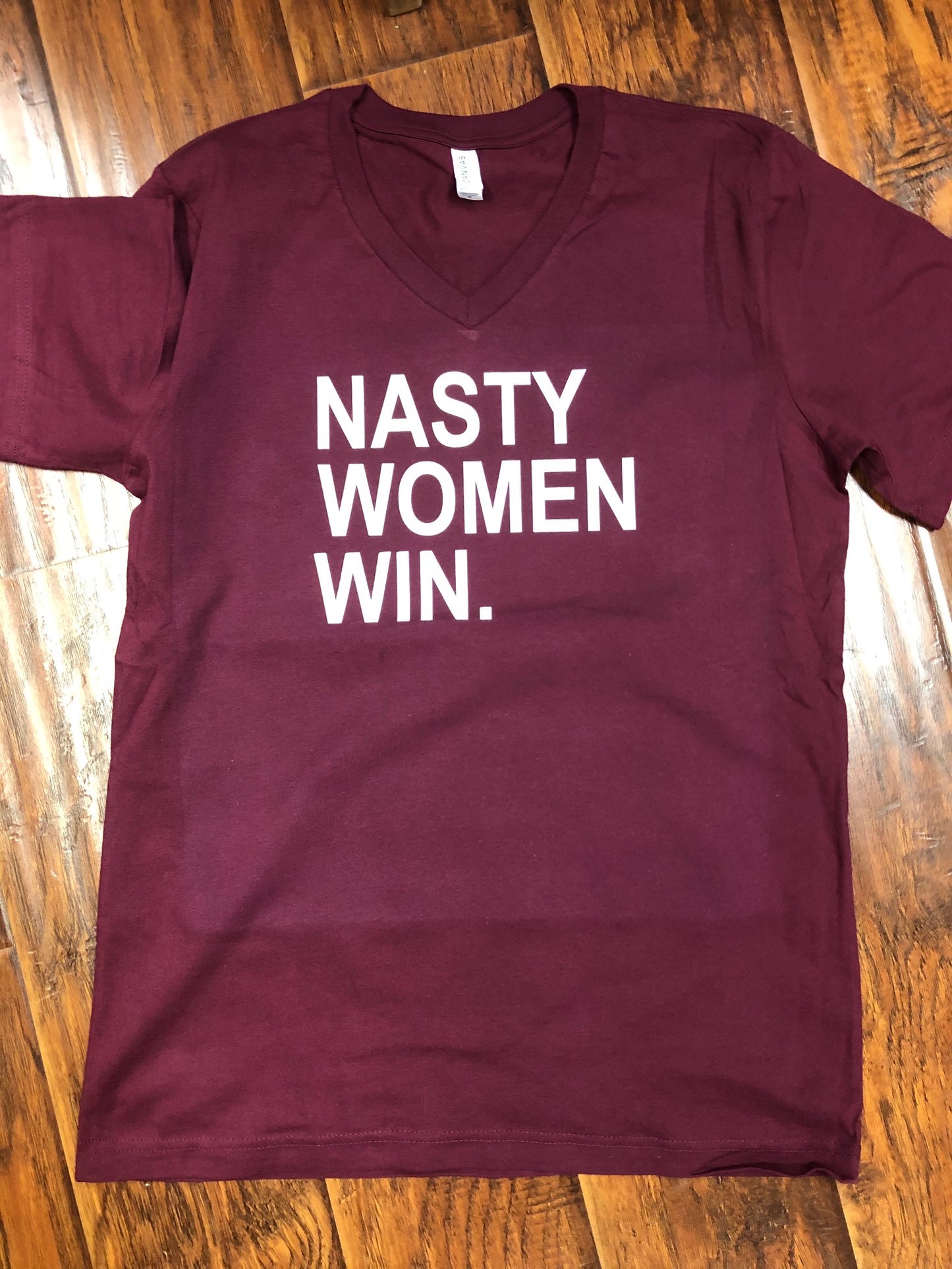 Nasty Women Win. T-Shirt