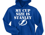 My Cup Size is Stanley - Tampa Bay Lightning Hoodie