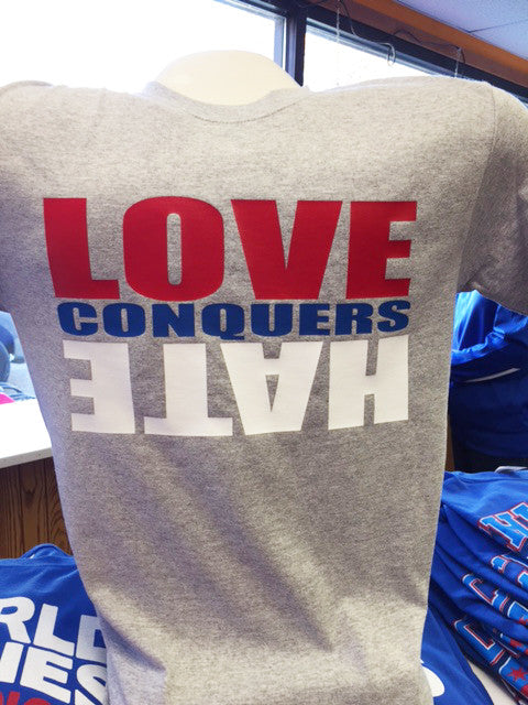 Love Conquers Hate T-Shirt