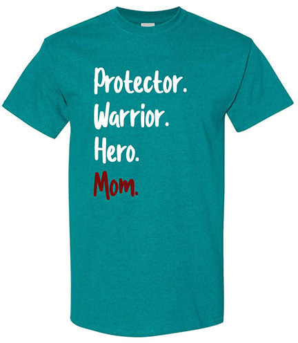 Protector Warrior Hero Mom T-Shirt