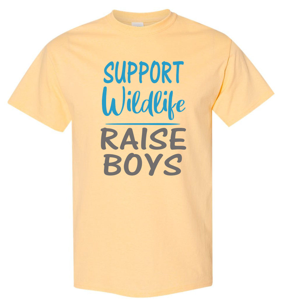 Support Wildlife Raise Boys Mom T-Shirt