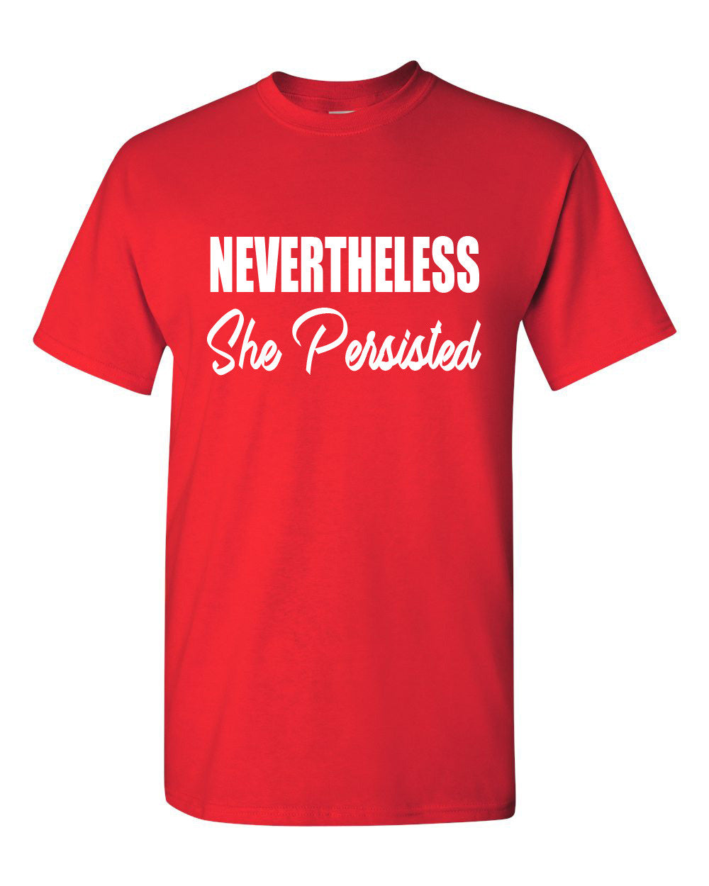 Nevertheless She Persisted T-Shirt