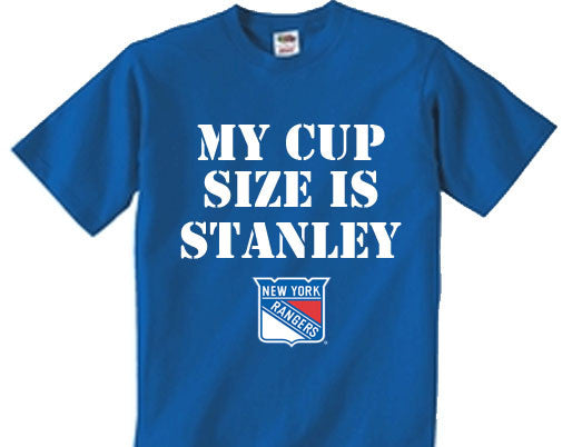My Cup Size is Stanley New York Rangers t-shirt
