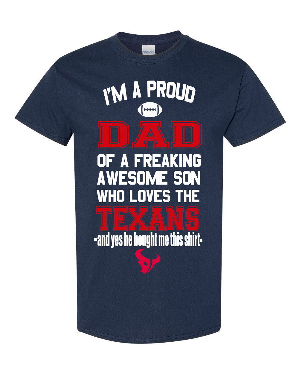 Houston Texans Proud Dad Son T-Shirt