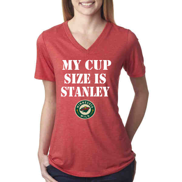 My Cup Size is Stanley Minnesota Wild Ladies Vneck t-shirt