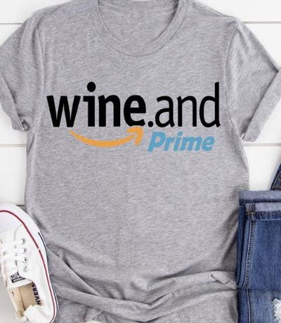 Wine and Prime T-Shirt