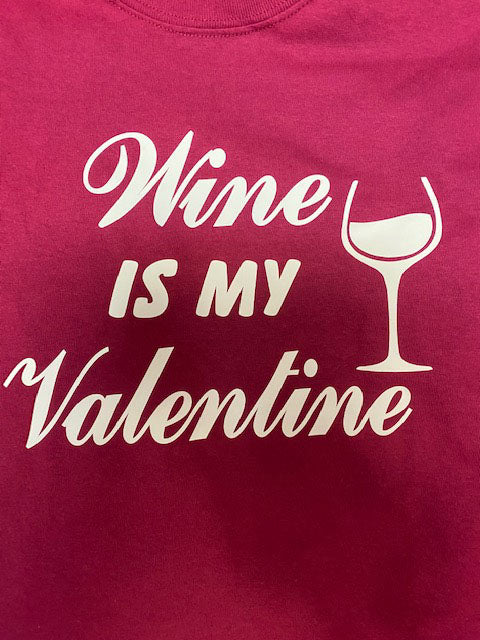 Wine is my Valentine