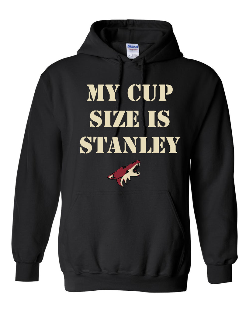 My Cup Size is Stanley - Arizona Coyotes Hoodie