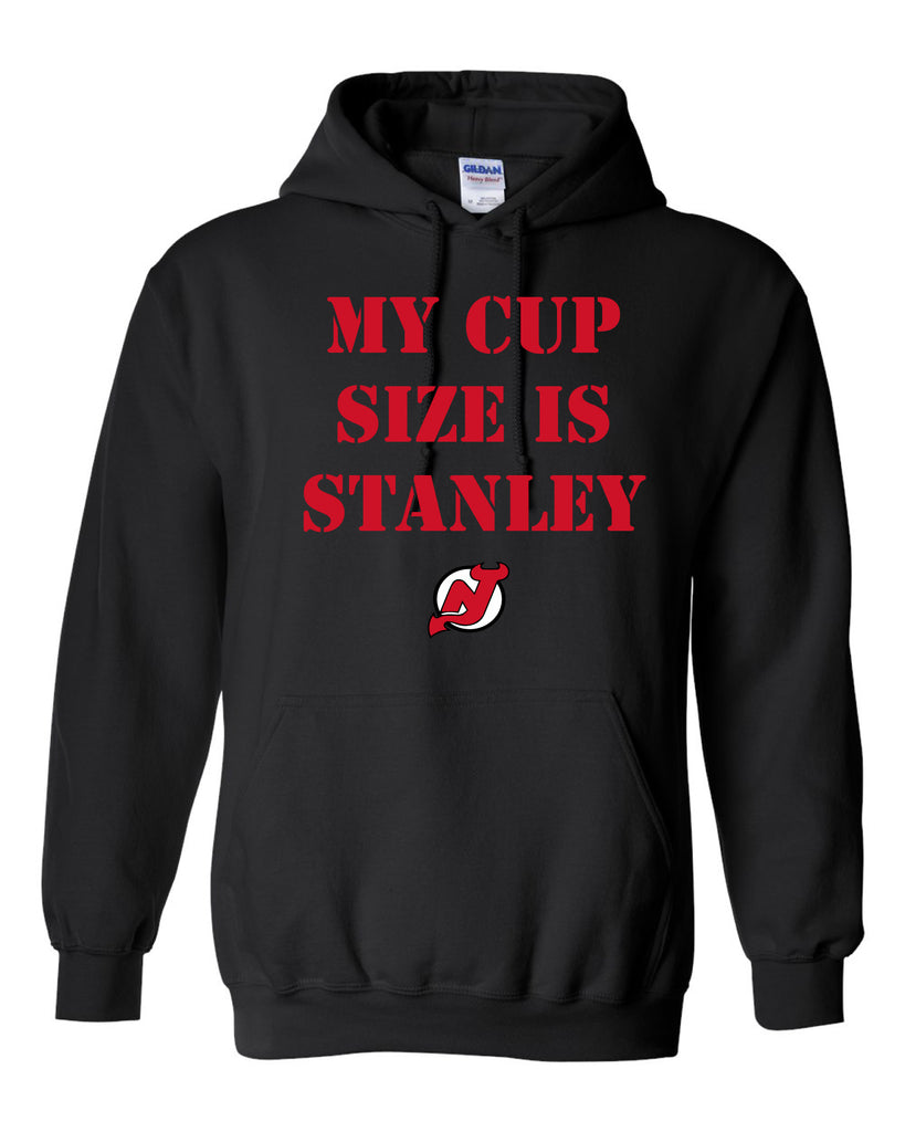 My Cup Size is Stanley - New Jersey Devils Hoodie