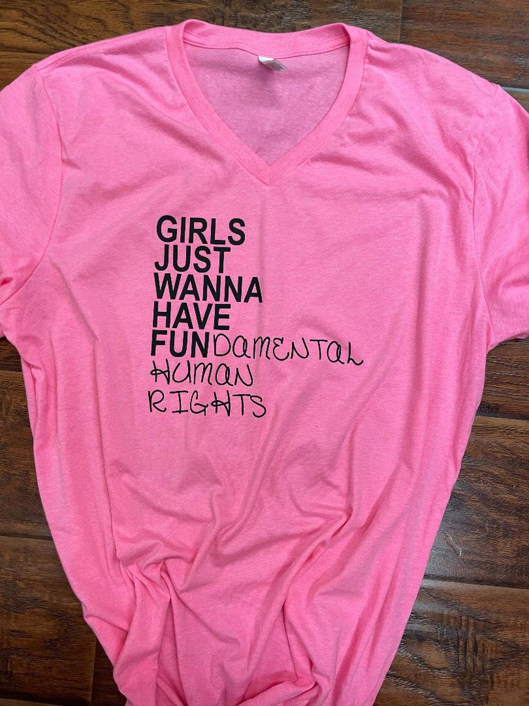 Girls Just Wanna Have FUNdamental Human Rights T-Shirt